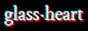 glass heart